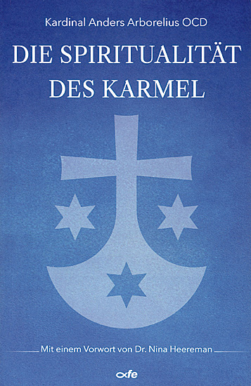 DIE SPIRITUALITÄT DES KARMEL